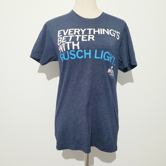 busch light Tops - BUSCH LIGHT unisex TShirt "Everything's Better With Busch Light" Size Small BEER